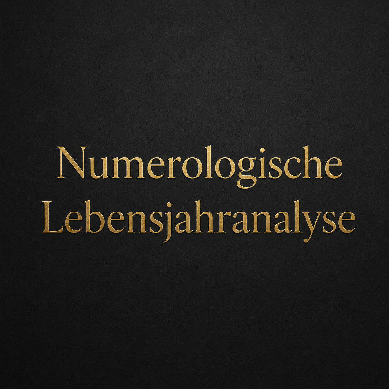 Numerologische Lebensjahranalyse